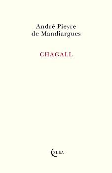 CHAGALL | 9788412807325 | PIEYRE DE MANDIARGUES, ANDRÉ | Llibreria Online de Vilafranca del Penedès | Comprar llibres en català