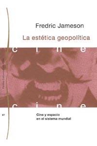 LA ESTETICA GEOPOLITICA | 9788449301032 | F.JAMESON | Llibreria Online de Vilafranca del Penedès | Comprar llibres en català