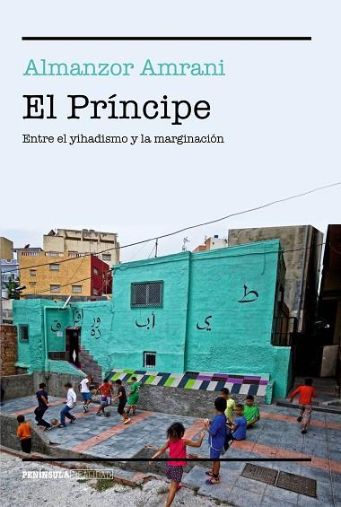 EL PRÍNCIPE | 9788499425382 | AMRANI, ALMANZOR  | Llibreria Online de Vilafranca del Penedès | Comprar llibres en català