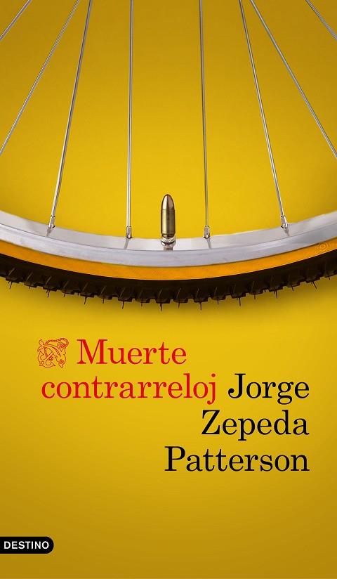 MUERTE CONTRARRELOJ | 9788423354061 | ZEPEDA PATTERSON, JORGE | Llibreria Online de Vilafranca del Penedès | Comprar llibres en català