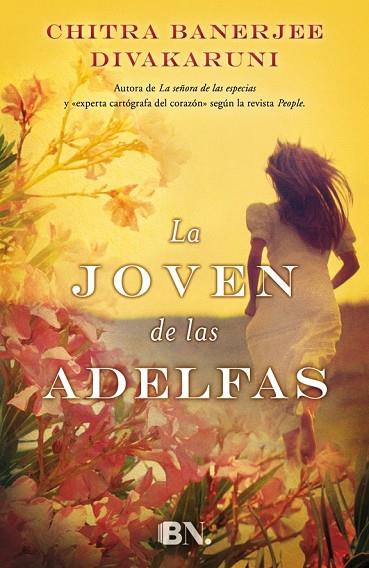 LA JOVEN DE LAS ADELFAS | 9788466656863 | DIVAKARUNI, CHITRA BANERJEE | Llibreria Online de Vilafranca del Penedès | Comprar llibres en català