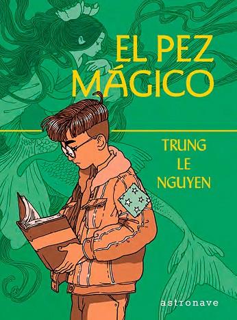 EL PEZ MAGICO | 9788467966152 | LE NGUYEN, TRUNG  | Llibreria Online de Vilafranca del Penedès | Comprar llibres en català