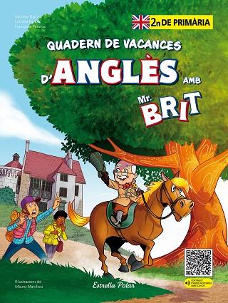 MR. BRIT QUADERN DE VACANCES D'ANGLÈS ( 2N DE PRIMÀRIA ) | 9788413898261 | VV. AA | Llibreria Online de Vilafranca del Penedès | Comprar llibres en català