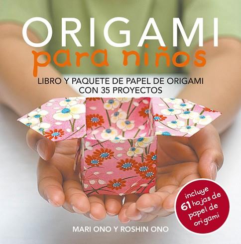 ORIGAMI PARA NIÑOS | 9788415053460 | ONO, MARI/ONO, ROSHIN | Llibreria L'Odissea - Libreria Online de Vilafranca del Penedès - Comprar libros