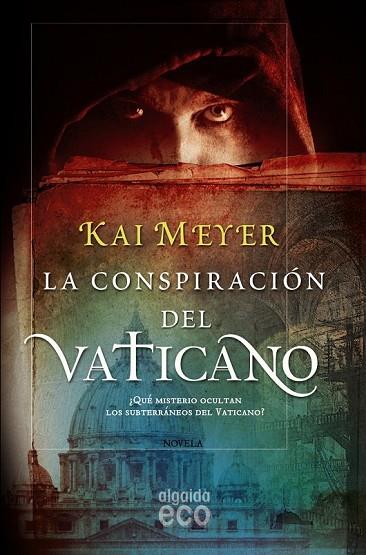 LA CONSPIRACION DEL VATICANO | 9788498775617 | MEYER, KAI | Llibreria Online de Vilafranca del Penedès | Comprar llibres en català