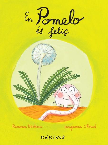 EN POMELO ÉS FELIÇ | 9788492750245 | BÂDESCU, RAMONA | Llibreria Online de Vilafranca del Penedès | Comprar llibres en català