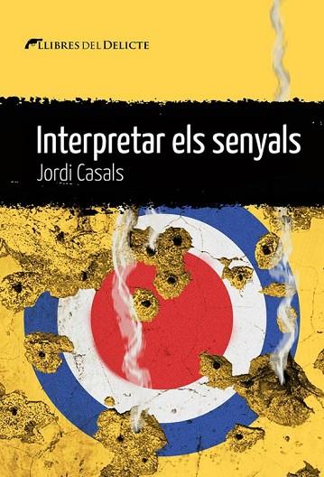 INTERPRETAR ELS SENYALS | 9788419415363 | CASALS I MERCHAN , JORDI | Llibreria Online de Vilafranca del Penedès | Comprar llibres en català