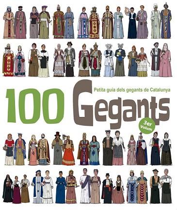 100 GEGANTS PETITA GUIA DELS GEGANTS DE CATALUNYA 3 | 9788494470899 | GARRIDO RAMOS, AITOR | Llibreria Online de Vilafranca del Penedès | Comprar llibres en català