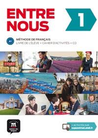 ENTRE NOUS 1. LIVRE DE L'ÉLÈVE + CAHIER D'ACTIVITÉS + CD | 9788484439189 | PRUVOST, NEIGE/COURTEAUD, FRÉDÉRIQUE/GÓMEZ-JORDANA, SONIA/BLONDEL, FRANÇOIS/CHAHI, FATIHA/CABALLERO, | Llibreria Online de Vilafranca del Penedès | Comprar llibres en català