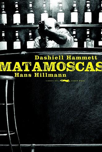 MATAMOSCAS | 9788494773457 | HAMMET, DASHIEL | Llibreria Online de Vilafranca del Penedès | Comprar llibres en català