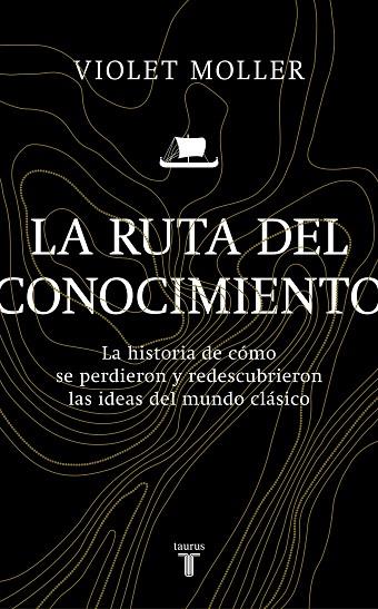 LA RUTA DEL CONOCIMIENTO | 9788430622818 | MOLLER, VIOLET | Llibreria Online de Vilafranca del Penedès | Comprar llibres en català