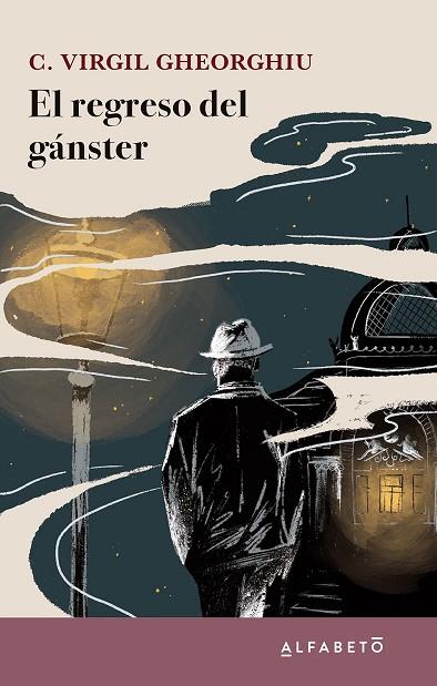 EL REGRESO DEL GÁNSTER | 9788417951481 | GHEORGHIU, C. VIRGIL | Llibreria Online de Vilafranca del Penedès | Comprar llibres en català