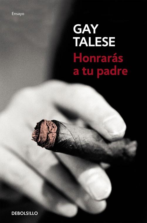 HONRARÁS A TU PADRE | 9788466332040 | TALESE,GAY | Llibreria Online de Vilafranca del Penedès | Comprar llibres en català