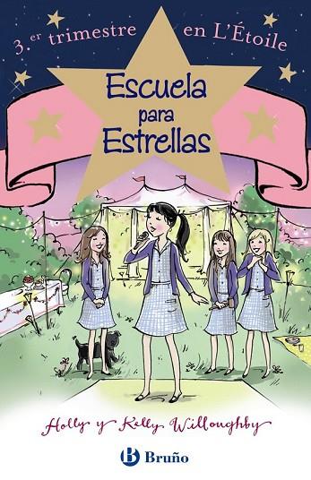 ESCUELA PARA ESTRELLAS 3 ER TRIMESTRE EN L ' ÉTOILE | 9788469605462 | WILLOUGHBY, HOLLY / WILLOUGHBY, KELLY | Llibreria Online de Vilafranca del Penedès | Comprar llibres en català