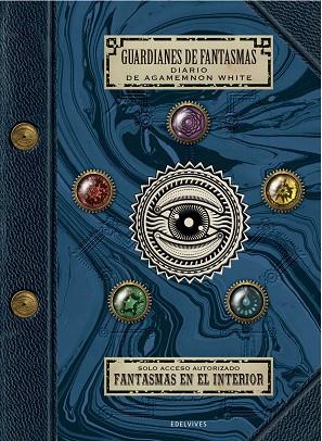 GUARDIANES DE FANTASMAS DIARIO DE AGAMEMNON WHITE | 9788414016947 | ASHER, JAPHET | Llibreria Online de Vilafranca del Penedès | Comprar llibres en català