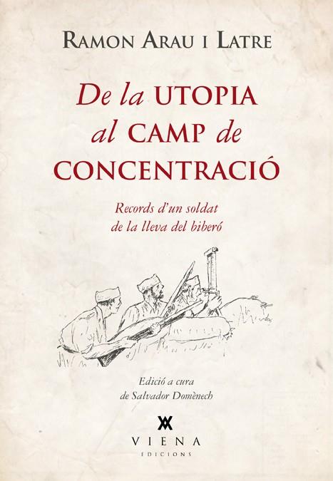 DE LA UTOPIA AL CAMP DE CONCENTRACIÓ | 9788483307755 | ARAU, RAMON | Llibreria Online de Vilafranca del Penedès | Comprar llibres en català
