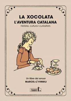 LA XOCOLATA | 9788412798548 | VIRGILI, MARCEL·LÍ | Llibreria Online de Vilafranca del Penedès | Comprar llibres en català