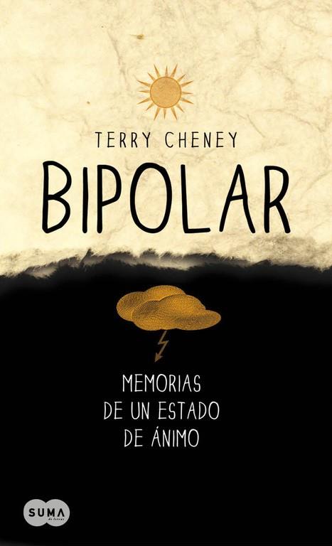 BIPOLAR MEMORIAS DE UN ESTADO DE ANIMO | 9788483651698 | CHENEY, TERRY | Llibreria L'Odissea - Libreria Online de Vilafranca del Penedès - Comprar libros