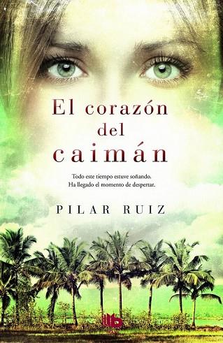 EL CORAZÓN DEL CAIMÁN | 9788490701904 | RUIZ, PILAR | Llibreria Online de Vilafranca del Penedès | Comprar llibres en català