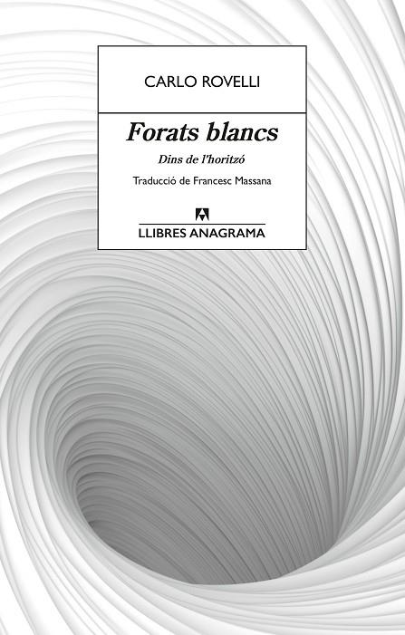 FORATS BLANCS | 9788433927491 | ROVELLI, CARLO | Llibreria Online de Vilafranca del Penedès | Comprar llibres en català