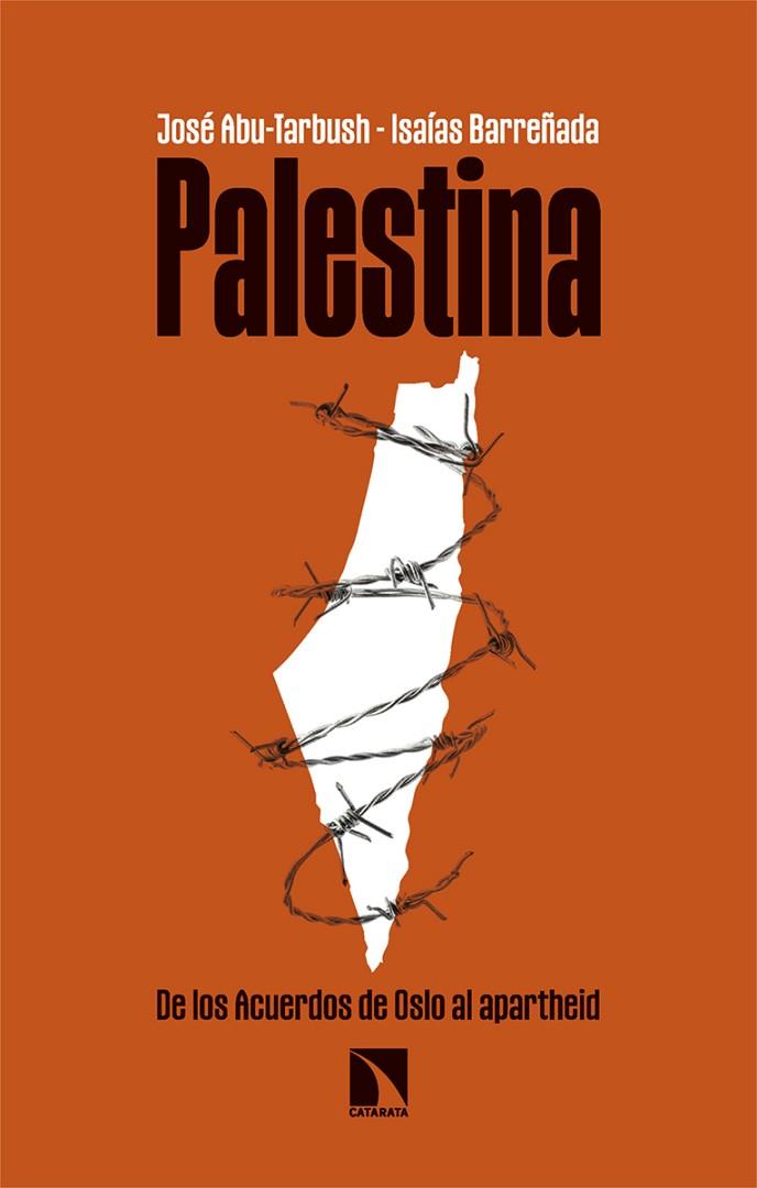 PALESTINA | 9788413527963 | ABU-TARBUSH QUEVEDO, JOSÉ/BARREÑADA BAJO, ISAÍAS | Llibreria Online de Vilafranca del Penedès | Comprar llibres en català