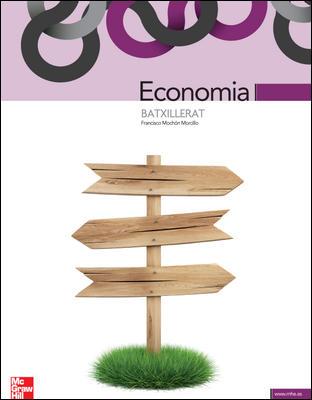 ECONOMIA 1 BATXILLERAT | 9788448181987 | MOCHÓN MORCILLO,FRANCISCO | Llibreria Online de Vilafranca del Penedès | Comprar llibres en català