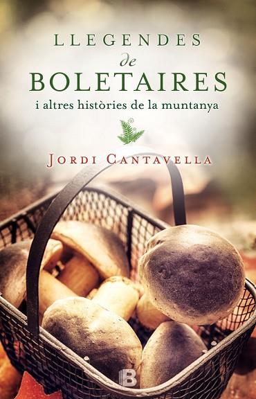 LLEGENDES DE BOLETAIRES | 9788466658171 | CANTAVELLA, JORDI | Llibreria Online de Vilafranca del Penedès | Comprar llibres en català