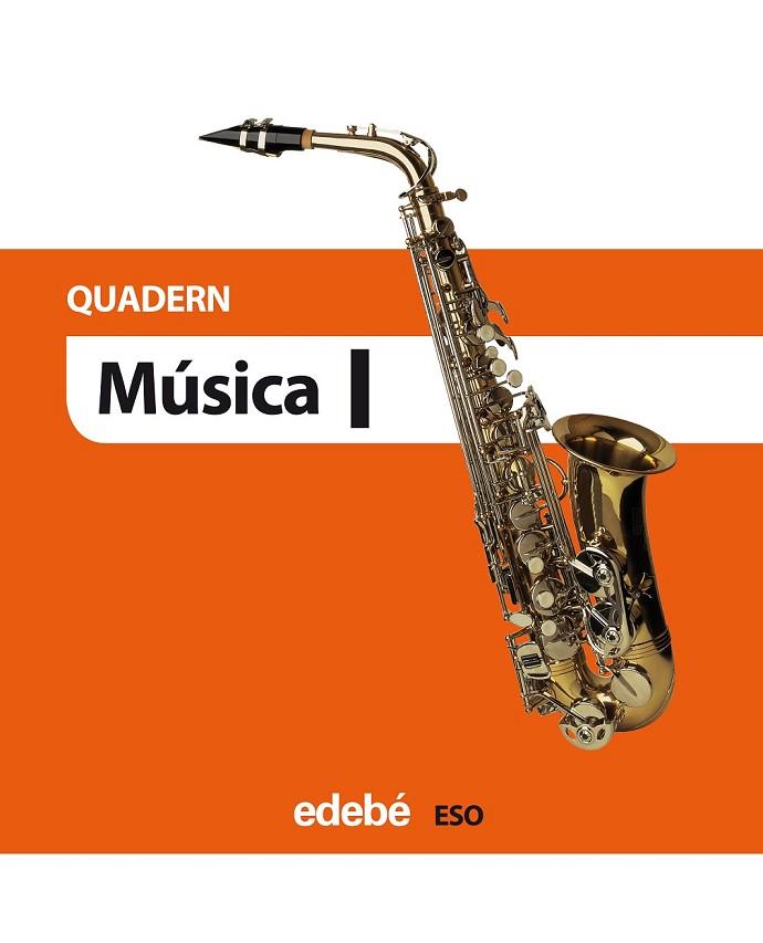 QUADERN MÚSICA I | 9788468301167 | EDEBÉ, OBRA COLECTIVA | Llibreria Online de Vilafranca del Penedès | Comprar llibres en català