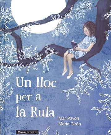 UN LLOC PER A LA RULA | 9788494284151 | PAVON, MAR / GIRON, MARIA | Llibreria Online de Vilafranca del Penedès | Comprar llibres en català