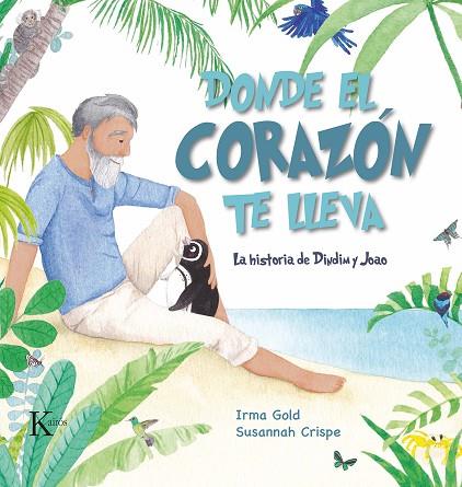 DONDE EL CORAZÓN TE LLEVA | 9788499889887 | GOLD, IRMA | Llibreria Online de Vilafranca del Penedès | Comprar llibres en català