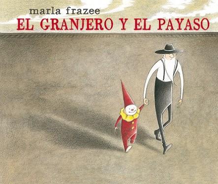 EL GRANJERO Y EL PAYASO | 9788498457407 | FRAZEE, MARLA | Llibreria Online de Vilafranca del Penedès | Comprar llibres en català