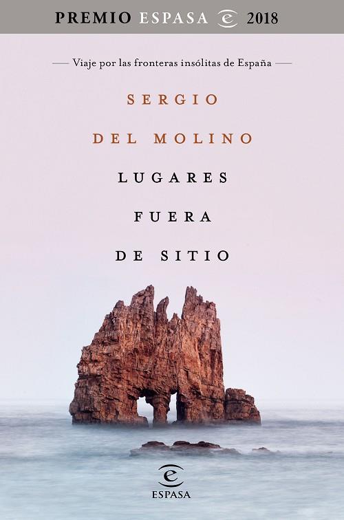 LUGARES FUERA DE SITIO. PREMIO ESPASA 2018 | 9788467053395 | MOLINO, SERGIO DEL | Llibreria Online de Vilafranca del Penedès | Comprar llibres en català