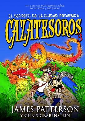 CAZATESOROS 3 EL SECRETO DE LA CIUDAD PROHIBIDA | 9788424655488 | PATTERSON, JAMES | Llibreria Online de Vilafranca del Penedès | Comprar llibres en català