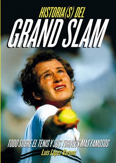 HISTORIAS DEL GRAND SLAM | 9788415405672 | LÓPEZ VARONA, LUIS | Llibreria Online de Vilafranca del Penedès | Comprar llibres en català