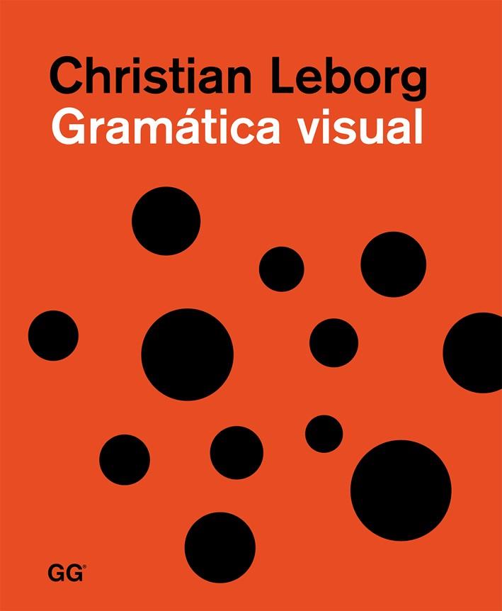 GRAMÁTICA VISUAL | 9788425226458 | LEBORG, CHRISTIAN | Llibreria L'Odissea - Libreria Online de Vilafranca del Penedès - Comprar libros