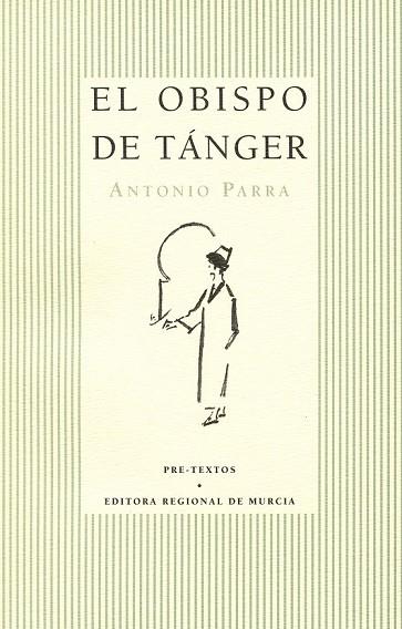 EL OBISPO DE TANGER | 9788481910438 | ANTONIO PARRA | Llibreria Online de Vilafranca del Penedès | Comprar llibres en català