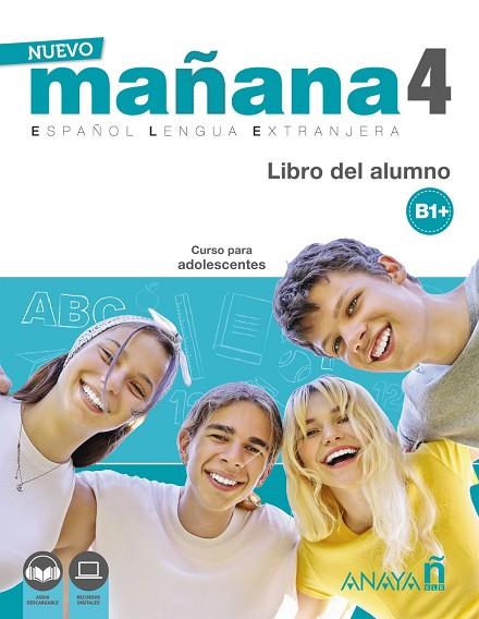 NUEVO MAÑANA 4  B1 LIBRO DEL ALUMNO | 9788469891988 | BODAS ORTEGA, MILA/DE PEDRO GARCÍA, SONIA/IGLESIA MIRÓN, ALICIA | Llibreria Online de Vilafranca del Penedès | Comprar llibres en català