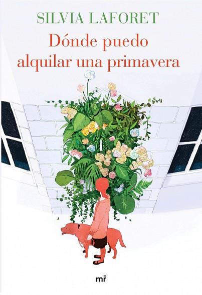 DÓNDE PUEDO ALQUILAR UNA PRIMAVERA | 9788427041639 | LAFORET, SILVIA | Llibreria Online de Vilafranca del Penedès | Comprar llibres en català