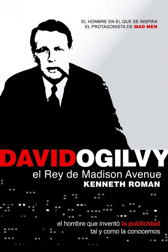 DAVID OGILVY EL REY DE LA PUBLICIDAD | 9788498750638 | ROMAN, KENNETH | Llibreria Online de Vilafranca del Penedès | Comprar llibres en català