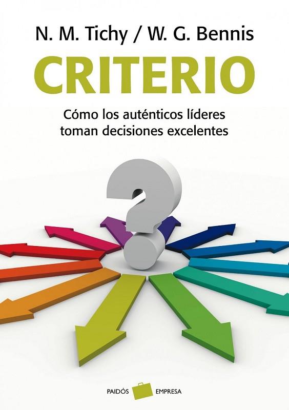 CRITERIO | 9788449323805 | TICHY, NOEL M Y BENNIS, WARREN G | Llibreria Online de Vilafranca del Penedès | Comprar llibres en català