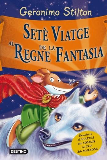 SETÈ VIATGE AL REGNE DE LA FANTASIA | 9788499328850 | STILTON, GERONIMO  | Llibreria L'Odissea - Libreria Online de Vilafranca del Penedès - Comprar libros