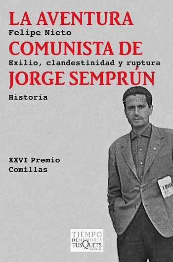 LA AVENTURA COMUNISTA DE JORGE SEMPRÚN | 9788483838211 | NIETO, FELIPE | Llibreria Online de Vilafranca del Penedès | Comprar llibres en català