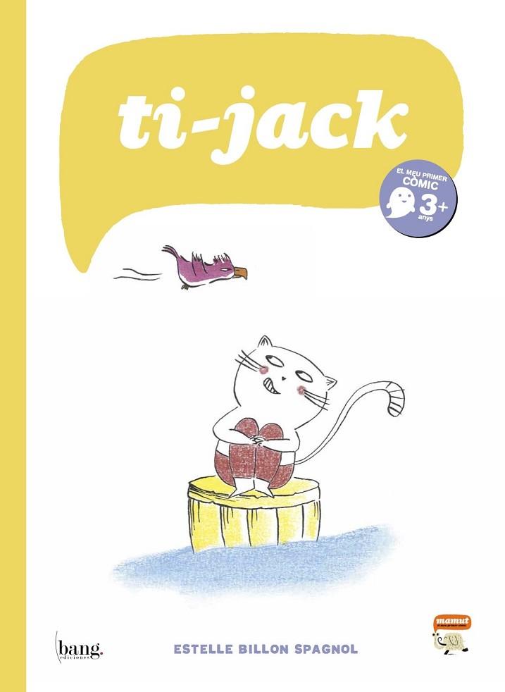 TI JACK | 9788415051596 | BILLON SPAGNOL, ESTELLE | Llibreria Online de Vilafranca del Penedès | Comprar llibres en català