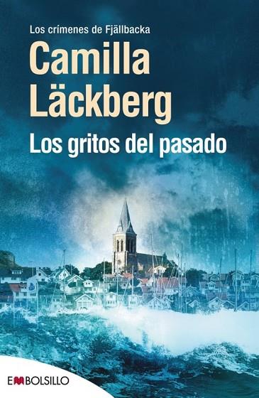 LOS GRITOS DEL PASADO | 9788415140061 | LACKBERG CAMILA | Llibreria L'Odissea - Libreria Online de Vilafranca del Penedès - Comprar libros