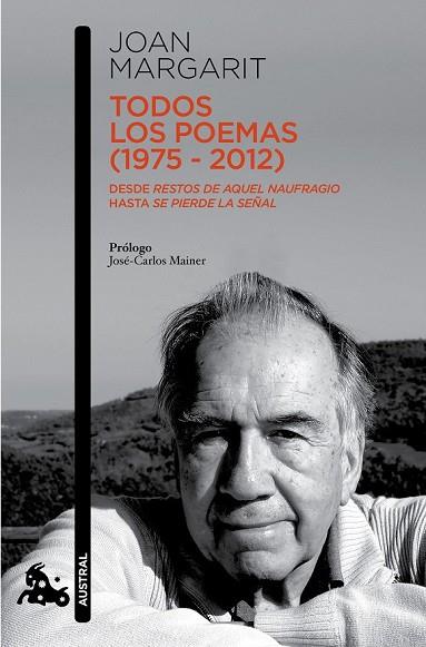 TODOS LOS POEMAS ( 1975-2012 ) | 9788408138174 | MARGARIT, JOAN | Llibreria L'Odissea - Libreria Online de Vilafranca del Penedès - Comprar libros