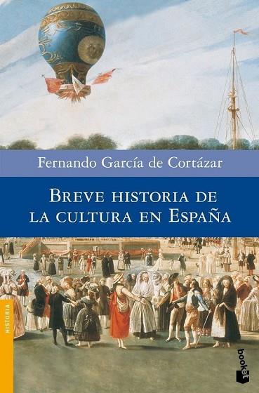 BREVE HISTORIA DE LA CULTURA EN ESPAÑA | 9788408090328 | GARCIA DE CORTAZAR, FERNANDO | Llibreria L'Odissea - Libreria Online de Vilafranca del Penedès - Comprar libros