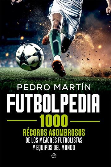 FUTBOLPEDIA | 9788413849409 | MARTÍN, PEDRO | Llibreria L'Odissea - Libreria Online de Vilafranca del Penedès - Comprar libros