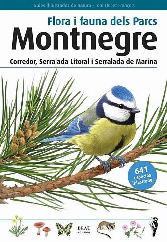 MONTNEGRE FLORA I FAUNA DELS PARCS | 9788496905405 | LLOBET FRANÇOIS, TONI | Llibreria Online de Vilafranca del Penedès | Comprar llibres en català