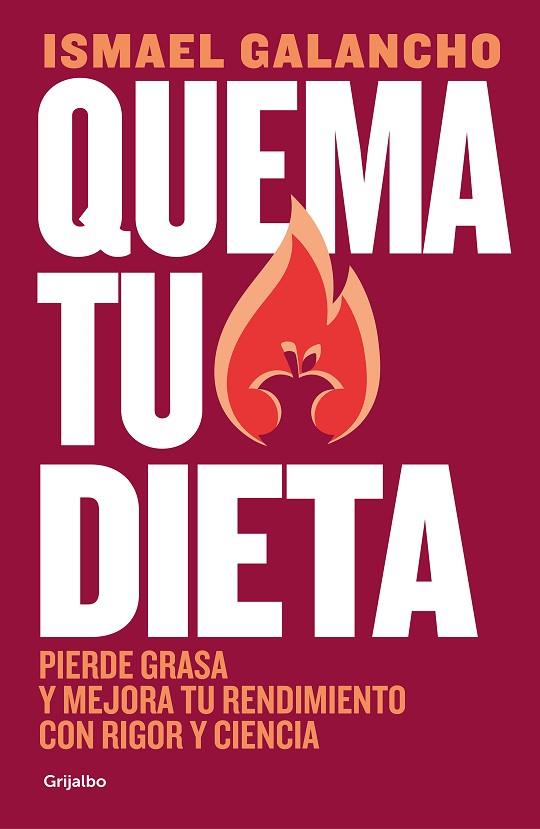 QUEMA TU DIETA | 9788425362880 | GALANCHO, ISMAEL | Llibreria L'Odissea - Libreria Online de Vilafranca del Penedès - Comprar libros