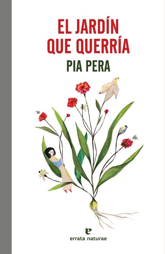 EL JARDÍN QUE QUERRÍA | 9788419158680 | PERA, PIA | Llibreria Online de Vilafranca del Penedès | Comprar llibres en català